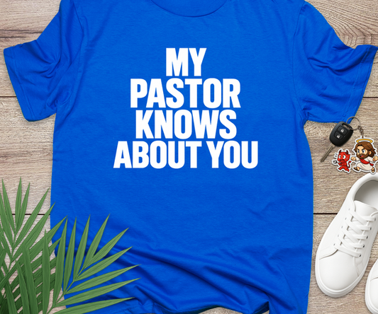 My Pastor Knows About You