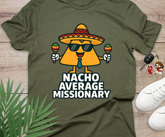 Nacho Average Missionary