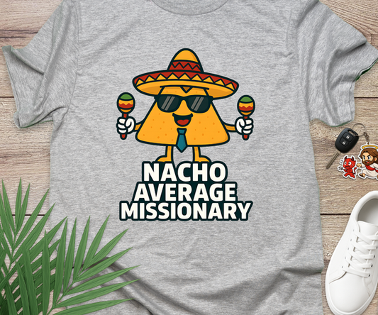 Nacho Average Missionary