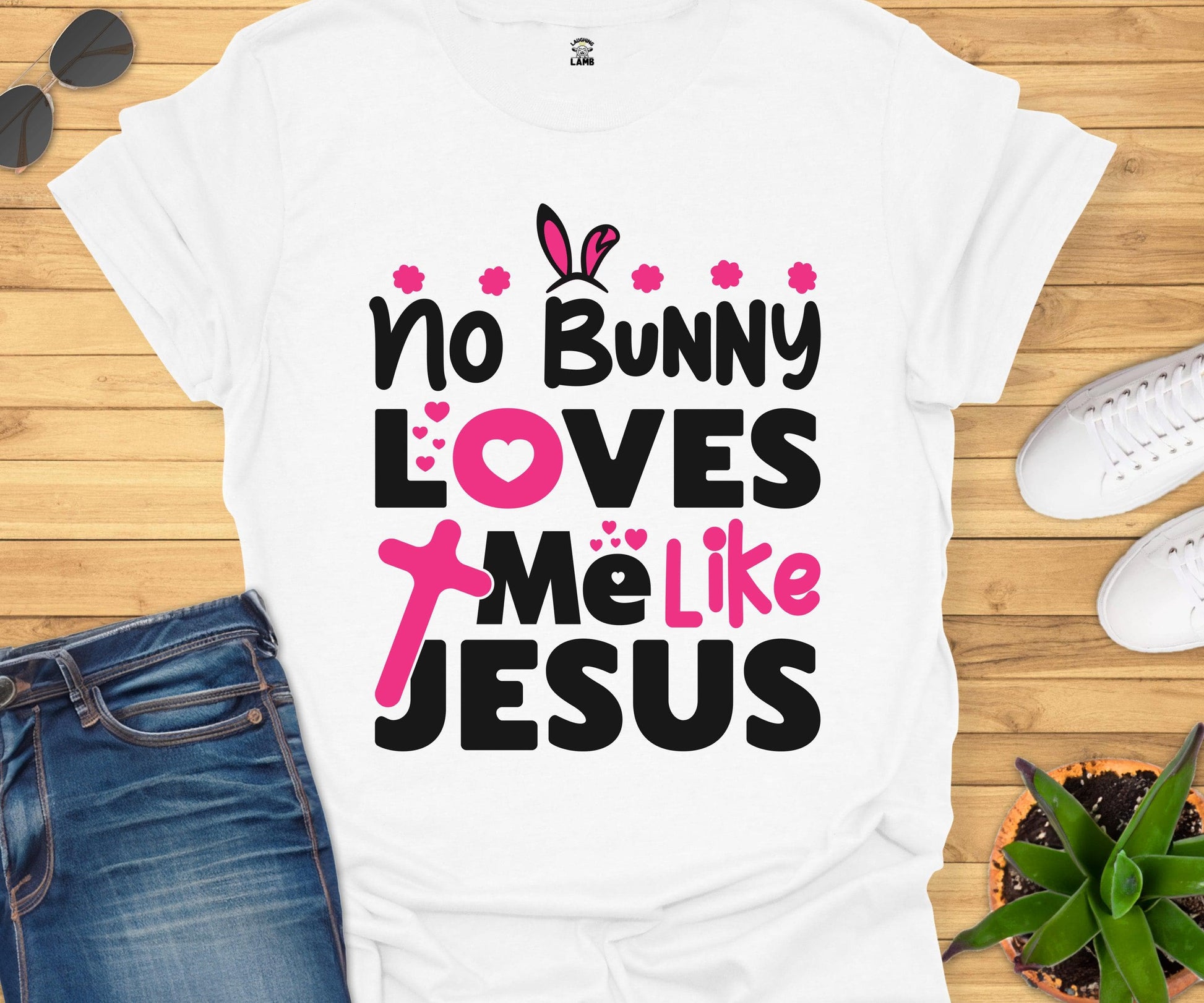 No Bunny Loves Me Like Jesus T-Shirt - Laughing Lamb