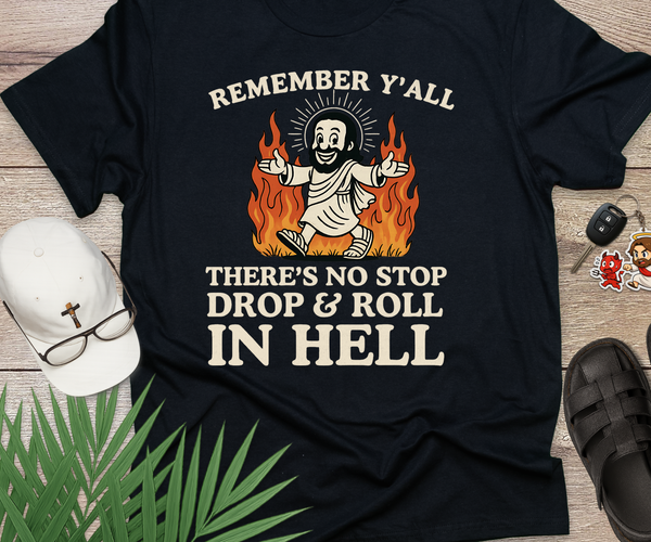 No Stop Drop And Roll In Hell