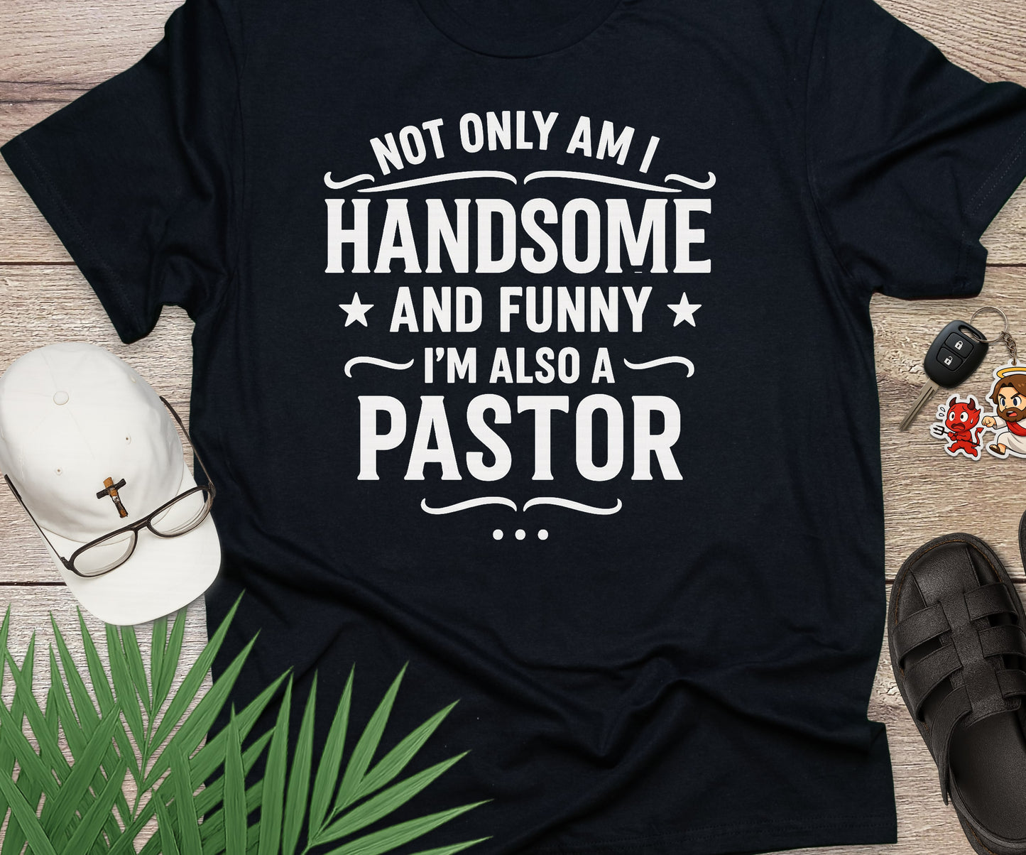 Not Only Am I Handsome