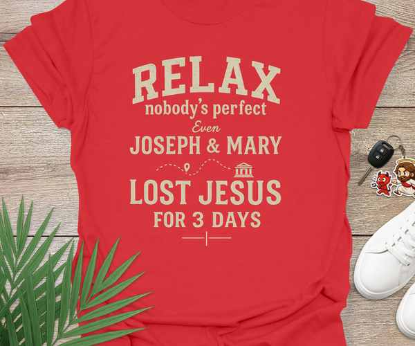 Relax Nobodys Perfect