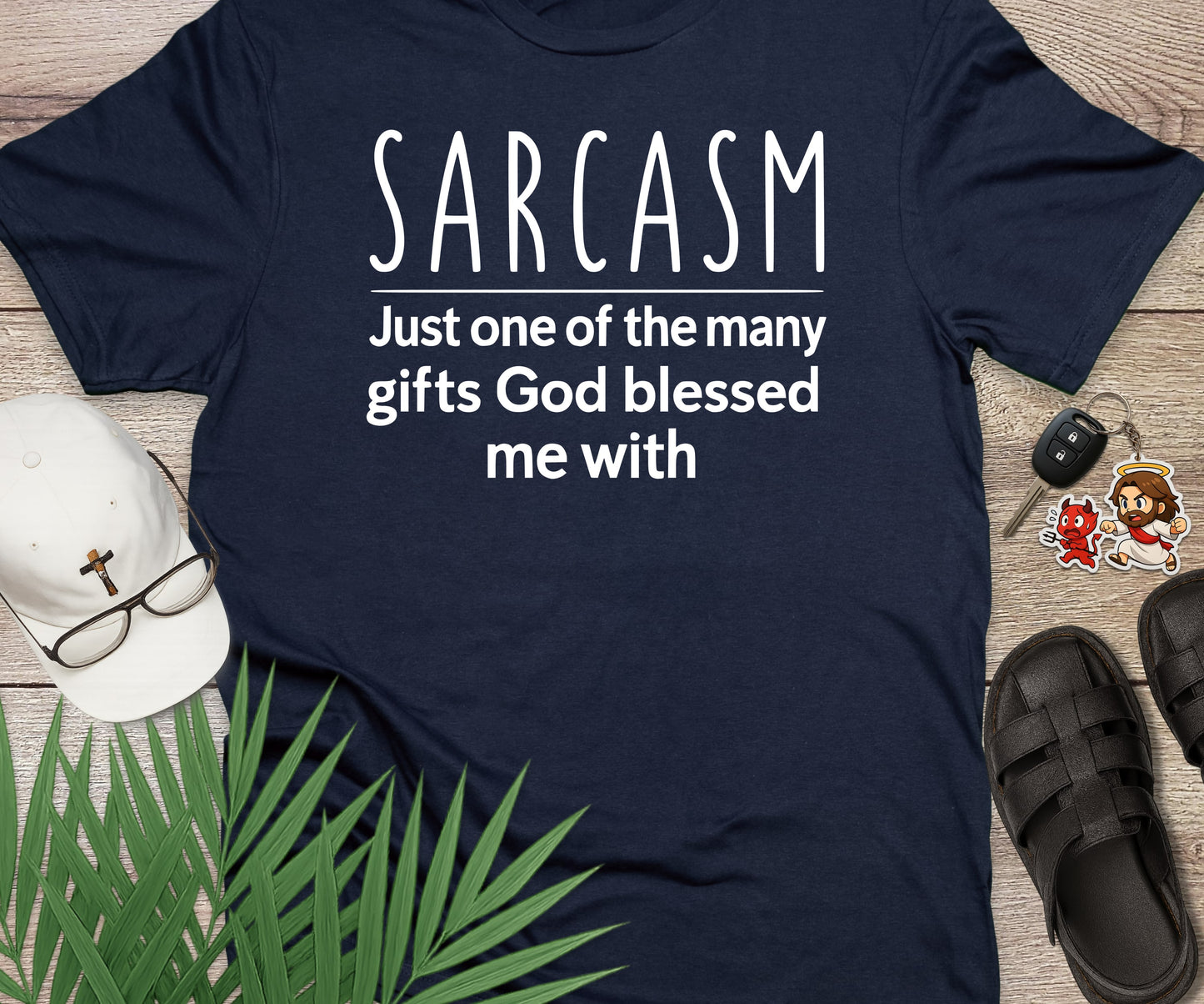 Sarcasm Is My Gift