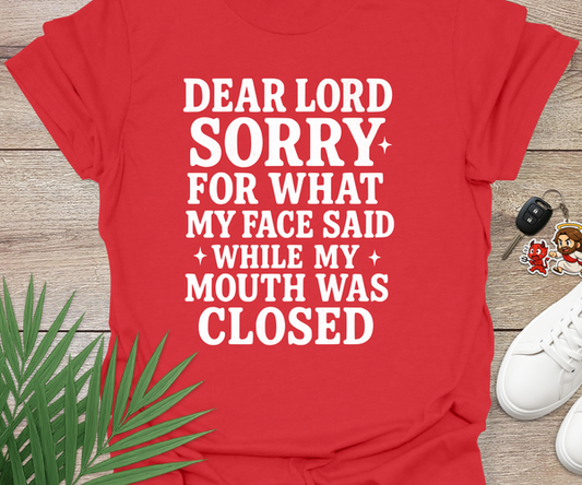 Sorry For What My Face Said Lord