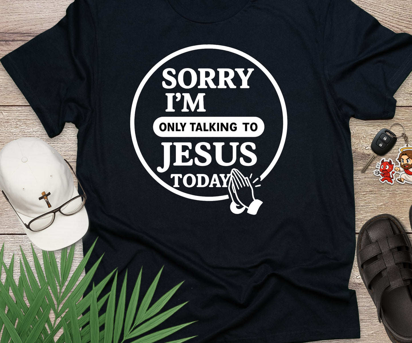 Sorry I'm Only Talking To Jesus