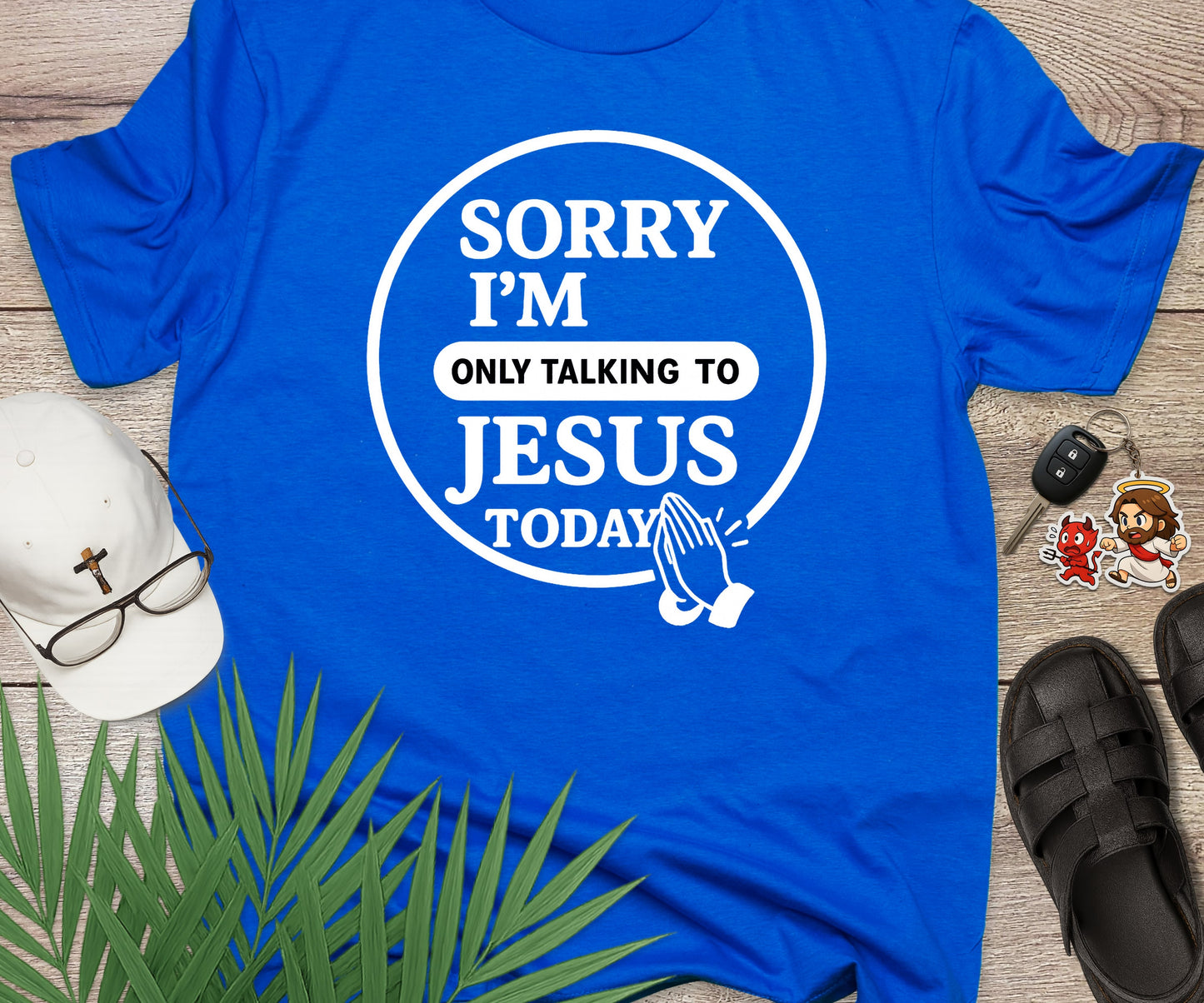 Sorry I'm Only Talking To Jesus