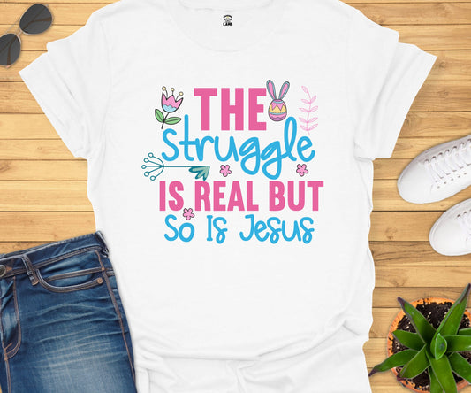 The Struggle Is Real T-Shirt - Laughing Lamb