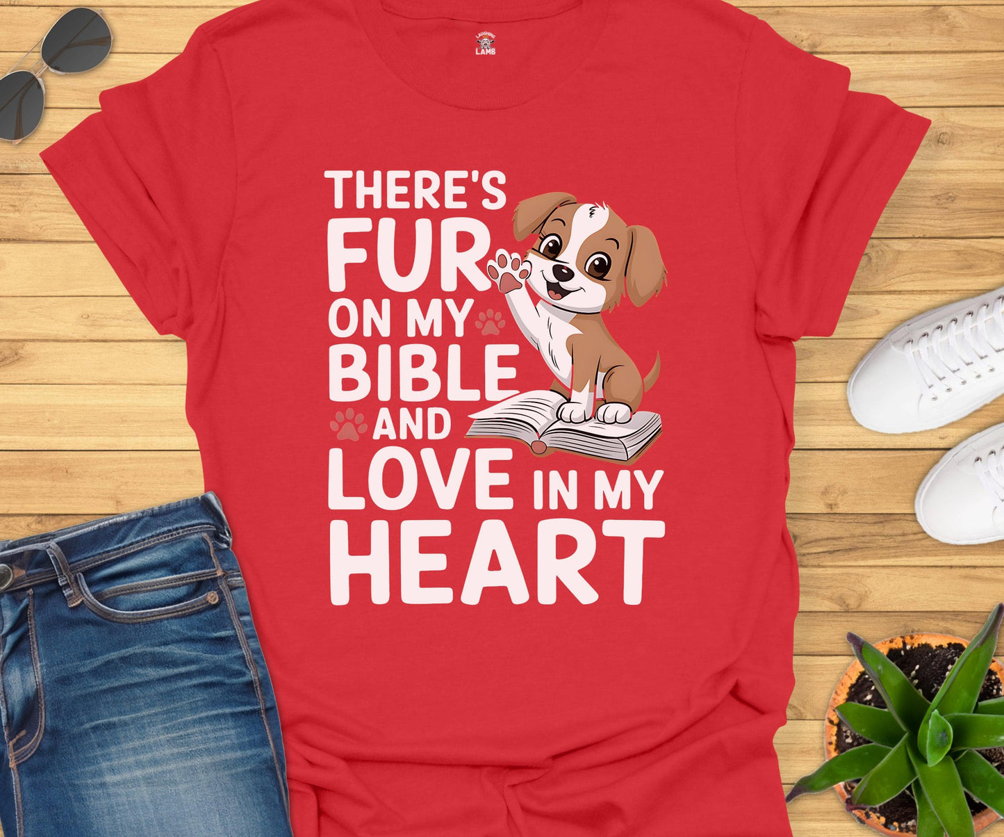 There's Fur on My Bible T-Shirt - Laughing Lamb