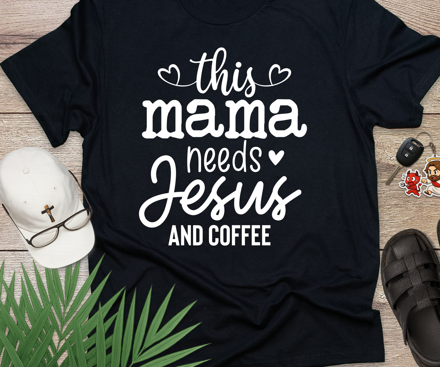 This Mama Needs Jesus And Coffee