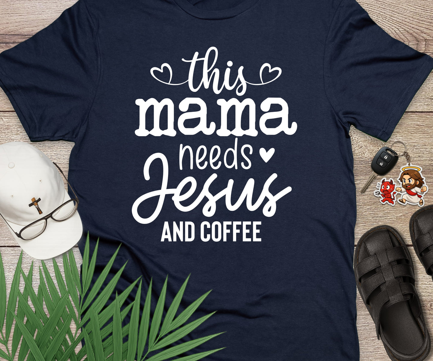 This Mama Needs Jesus And Coffee