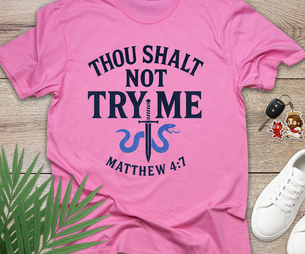Thou Shalt Not Try Me