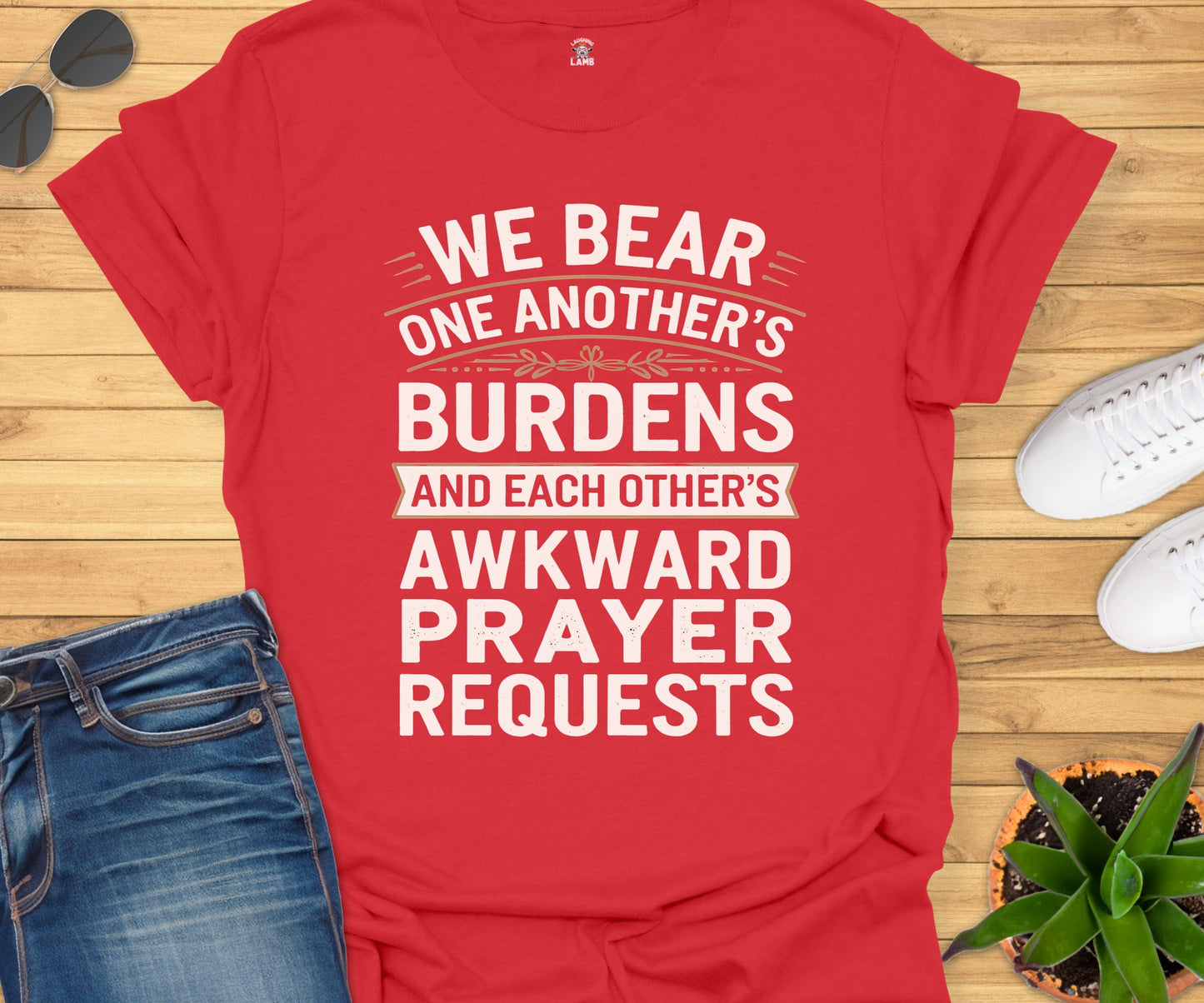 We Bear One Another's Burdens T-Shirt - Laughing Lamb