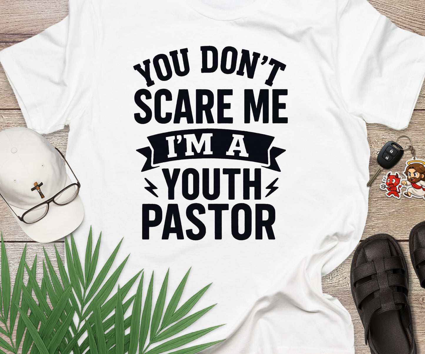 You Dont Scare Me Im A Youth Pastor